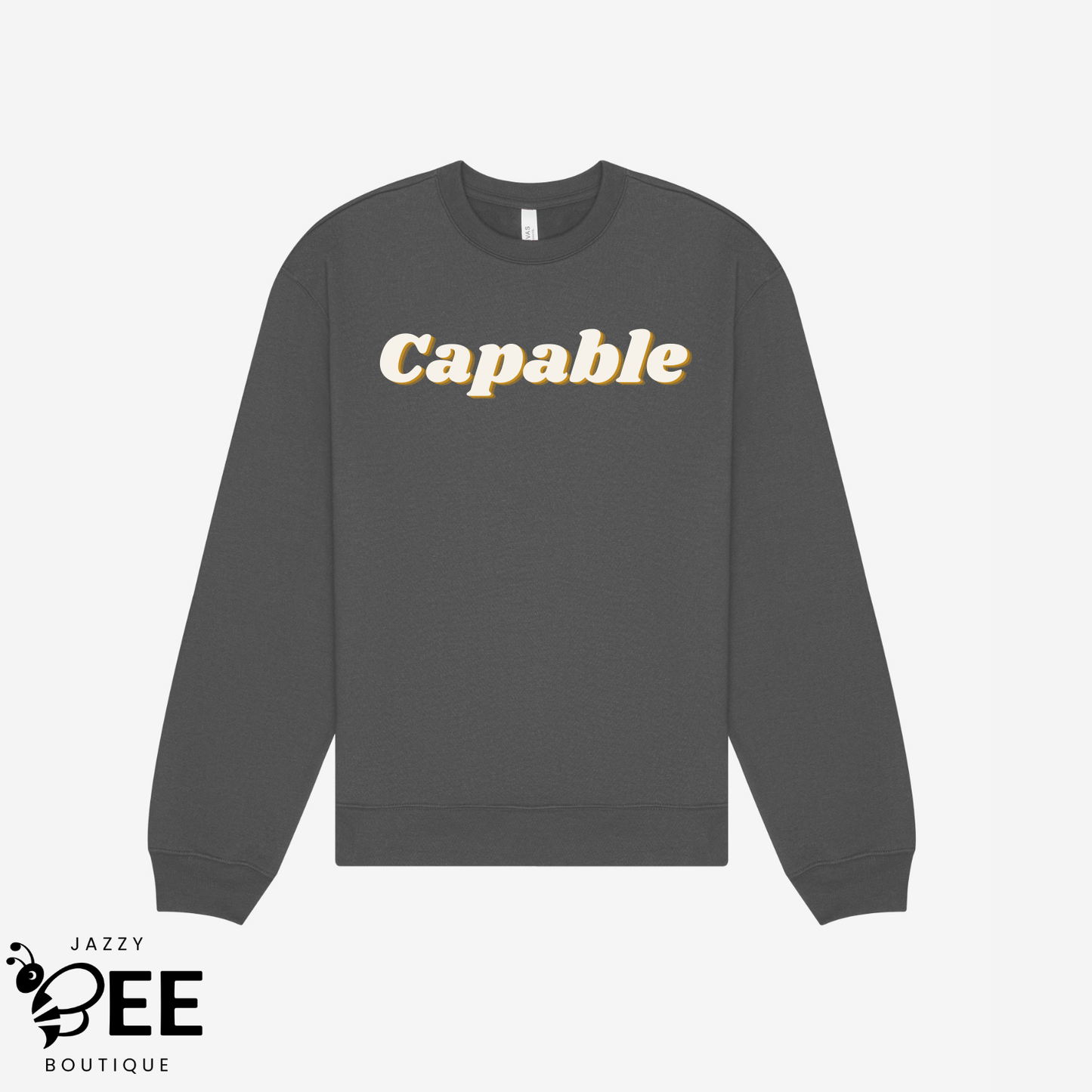Capable: I Do It For Me Sweatshirt