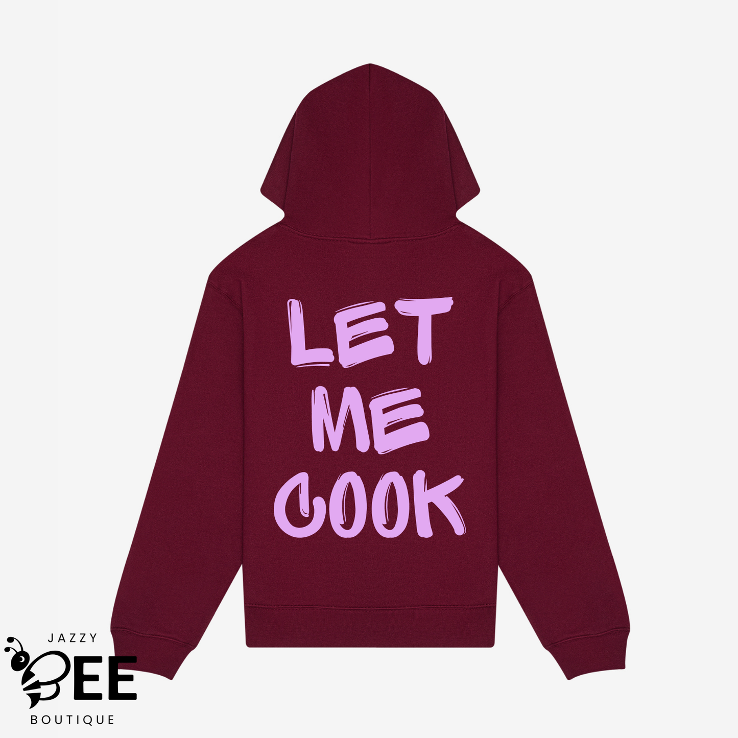 Let Me Cook Hoodie - Maroon