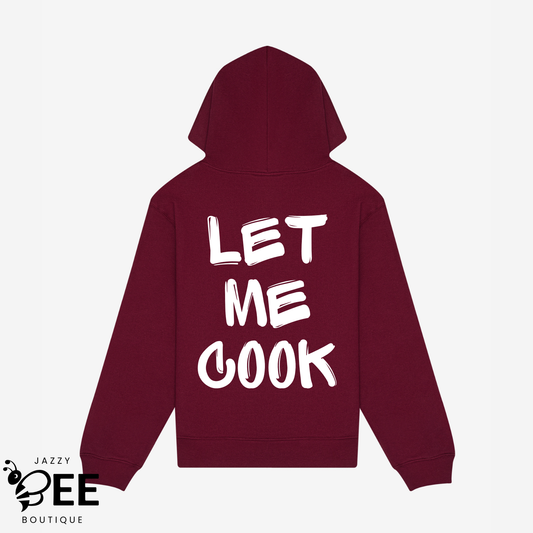 Let Me Cook Hoodie - Maroon