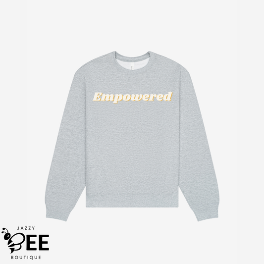 Empowered: I Do It For Me Sweatshirt
