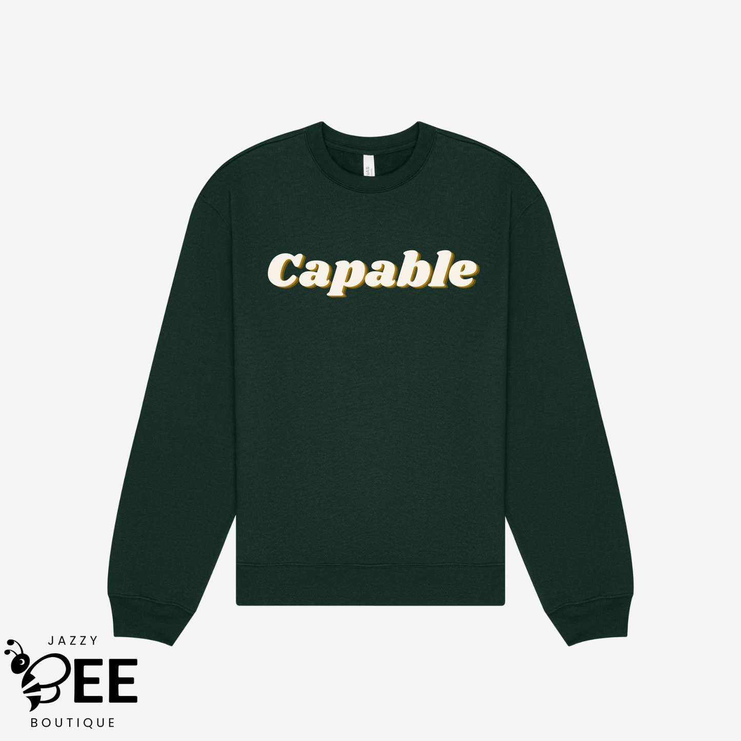 Capable: I Do It For Me Sweatshirt