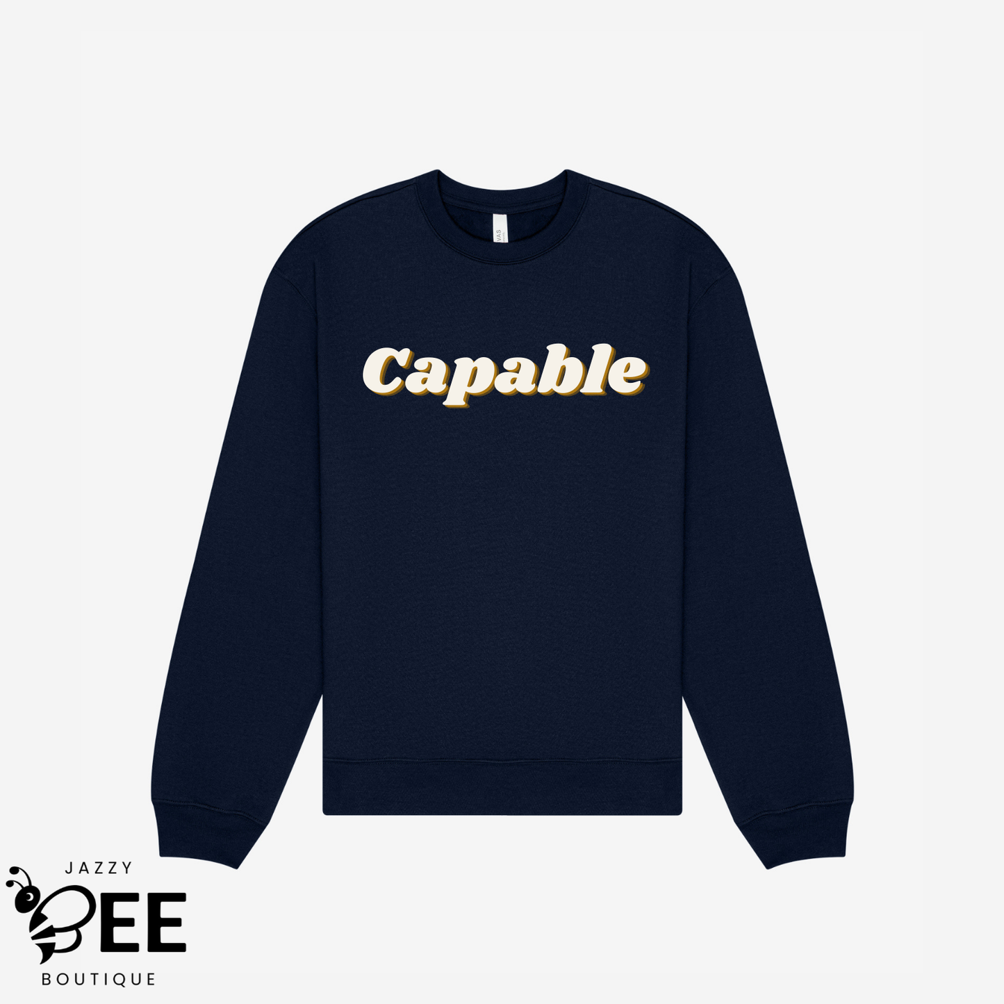 Capable: I Do It For Me Sweatshirt