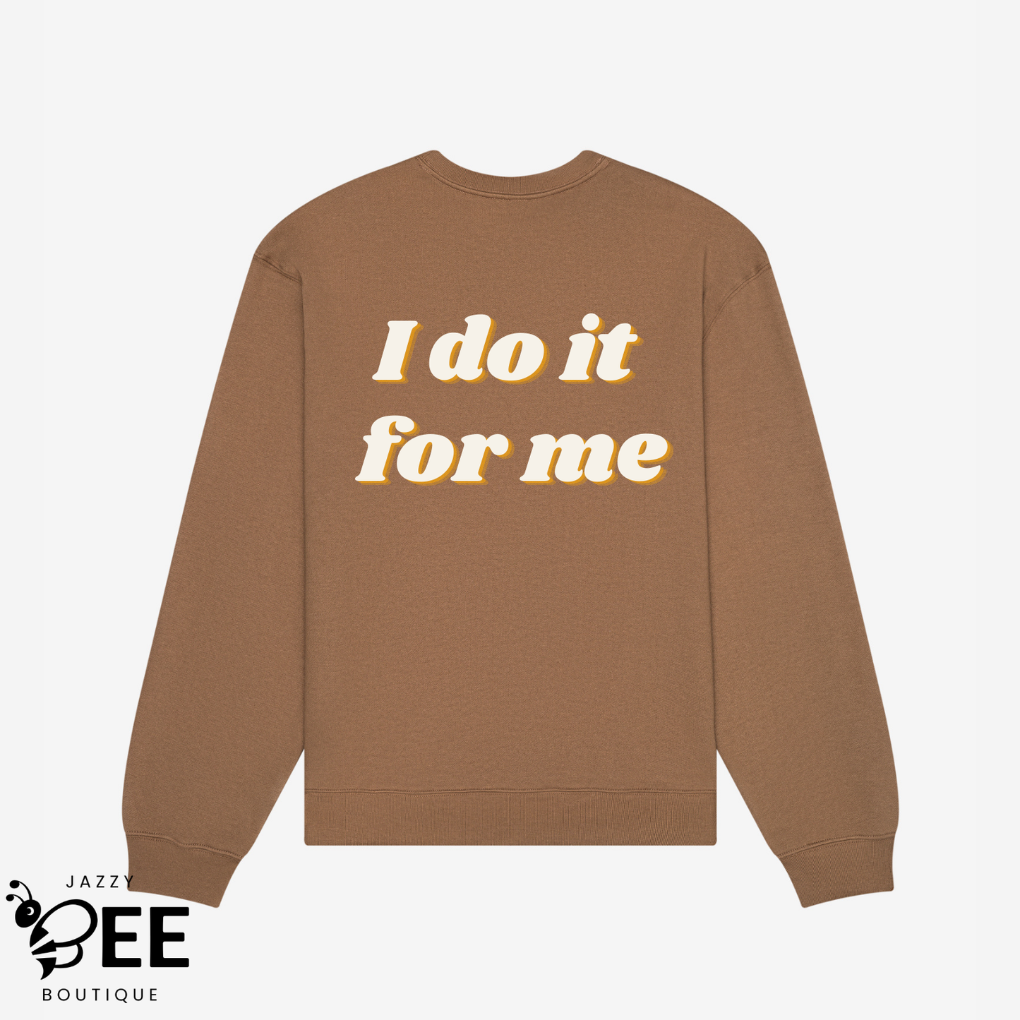 Brave: I Do It For Me Sweatshirt